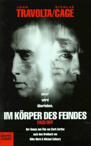 Carlton, Clark Im Körper des Feindes - Face Off (Allgemeine Reihe. Bastei Lübbe Taschenbücher)