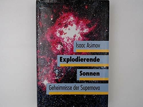 Hahn, Hermann M Explodierende Sonnen: Geheimnisse der Supernova