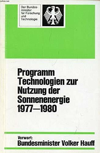 Hans Matthoefer Programm Technologien zur Nutzung der Sonnenenergie 1977-1980.