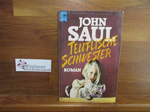 Saul, John R Teuflische Schwester: Roman (Heyne Allgemeine Reihe (01))