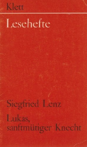 Lenz Lukas, Sanftmutiger Knecht