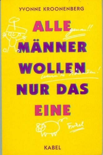 kroonenberg , yvonne Alle Männer wollen nur das Eine