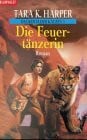 Harper, Tara K. Die Feuertänzerin