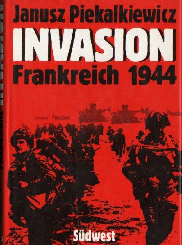 Piekalkiewicz, Janusz Invasion (5923 433). Frankreich 1944