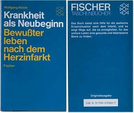 Hölzle, Wolfgang Krankheit als Neubeginn: Bewusster leben nach dem Herzinfarkt