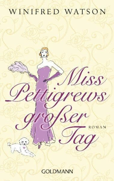 Tichy, Martina Miss Pettigrews großer Tag: Roman