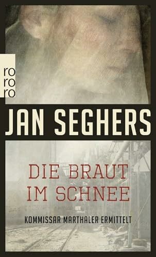 Seghers, Jan Die Braut im Schnee (Kommissar Marthaler ermittelt): Frankfurt-Krimi