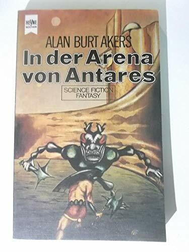 Thomas Schlück in der Arena von Antares. Band 7 Abenteuer Dray Prescots.
