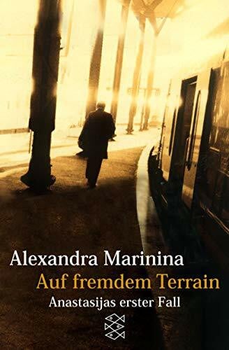 Wiedling, Thomas Auf fremdem Terrain: Anastasijas erster Fall. Roman: Anastasijas erster Fall. Roman. Aus d. Russ. v. Felix Eder u. Thomas Wiedling (Fischer Taschenbücher)