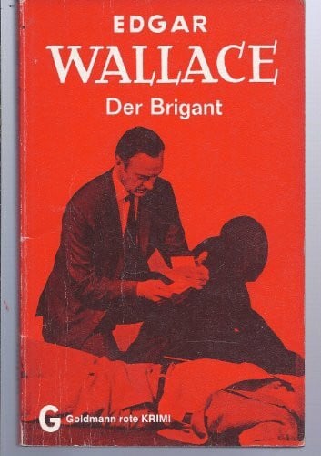 Wallace, Edgar Der Brigant (Goldmann Krimi)