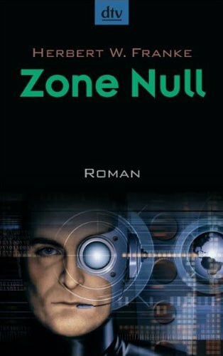 Franke, Herbert W. Zone Null: Roman