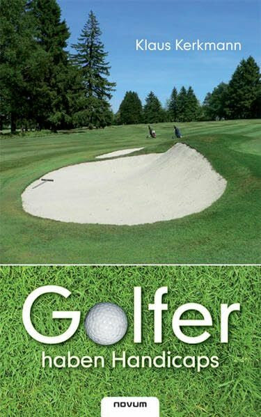 Kerkmann, Klaus Golfer haben Handicaps