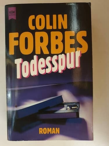 Forbes, Colin Todesspur: Roman (Heyne Allgemeine Reihe (01))