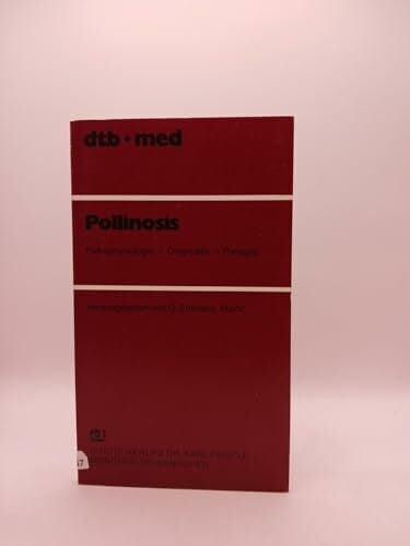Erdmann, Gerhard [Hrsg.]. Pollinosis. Pathophysiologie - Diagnostik - Therapie