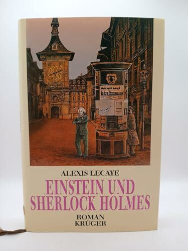 Lecayce, Alexis Einstein und Sherlock Holmes. Roman