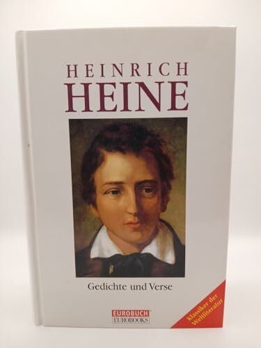 Heine, Heinrich Gesammelte Gedichte. Lieder, Balladen, Sonette. Epigramme - Elegien - Xenien