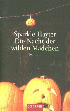 Hayter, Sparkle Die Nacht der wilden Mädchen