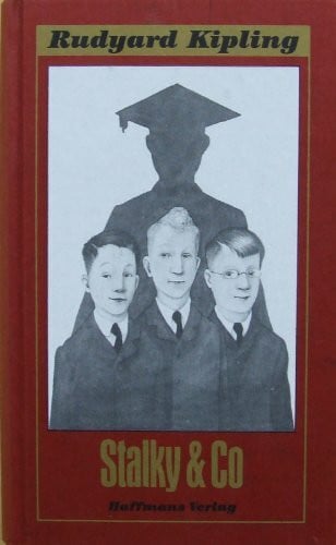 Kipling Rudyard und Gisbert [Übers.] Haefs Stalky & Co.