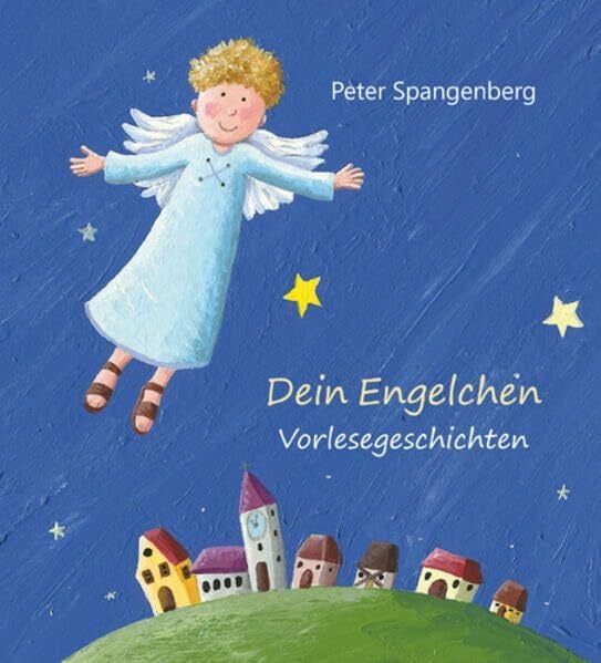 Spangenberg, Peter Dein Engelchen: Vorlesegeschichten