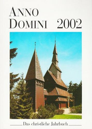 Stellmann, Axel Anno Domini 2002. Das christliche Jahrbuch