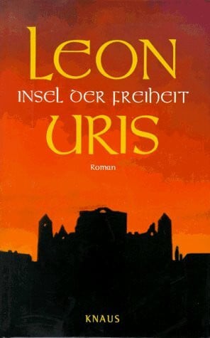 Leon Uris Insel der Freiheit