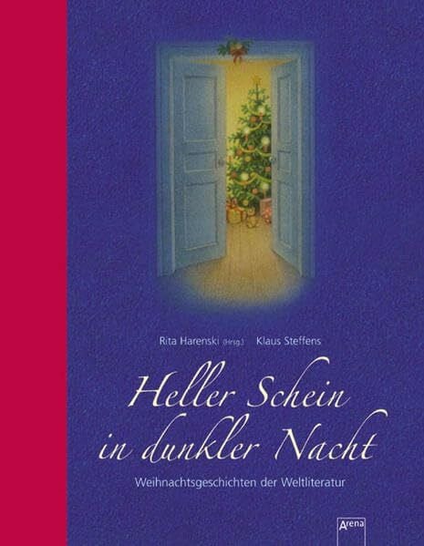 Steffens, Klaus Heller Schein in dunkler Nacht: Weihnachtsgeschichten der Weltliteratur