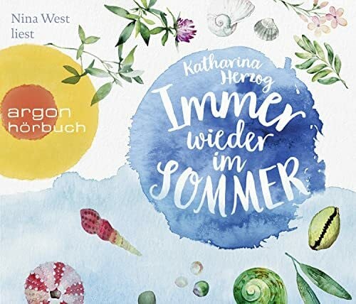 West, Nina Immer wieder im Sommer: . (Hörbestseller)