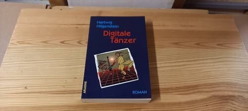 Hilgenstein, Hartwig Digitale Tänzer: Roman (Social Fantasies)