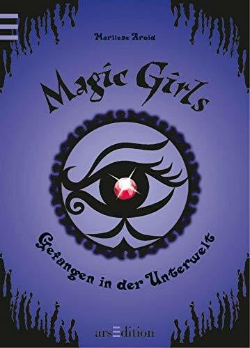 Schmidt, Petra Magic Girls - Gefangen in der Unterwelt
