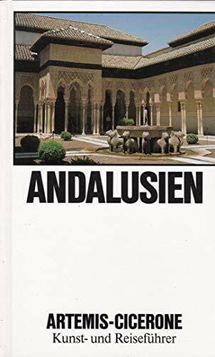 Andalusien (Artemis-Cicerone: Kunst- und Reiseführer)