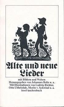 Bolte, Johannes Alte und neue Lieder : mit Bildern u. Weisen, [Ausw. aus d. Sammlung, die 1915 im Auftr. d. Verb. Dt. Vereine f. Volkskunde u. d. Preuss. Volksliedkomm. hrsg. wurde].