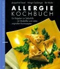 Fessel, Jacqueline Allergie-Kochbuch: Ein Ratgeber zur Selbsthilfe mit Vitalstoffen und vielen originellen Kochrezepten