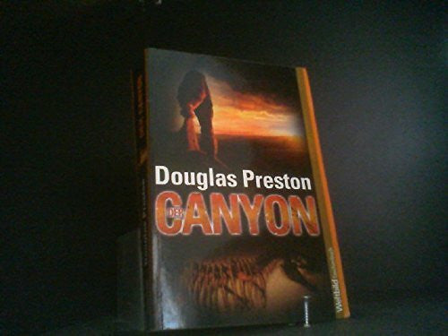 Preston Douglas J. und Katharina [Übers.] Volk Der Canyon