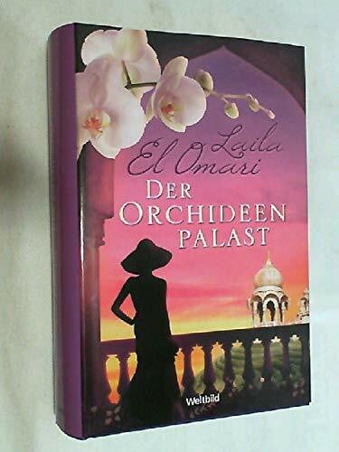 Laila El Omari Der Orchideenpalast