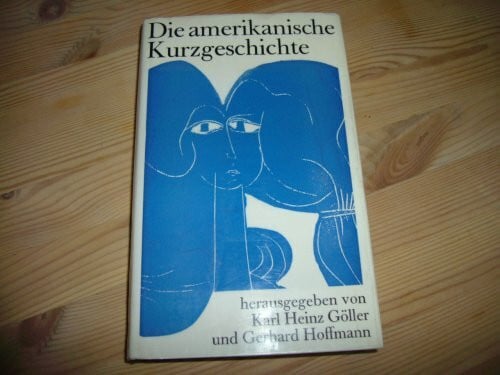Karl Heinz Göller Die Amerikanische Kurzgeschichte