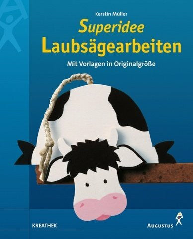 Kerstin Müller Superidee Laubsägearbeiten