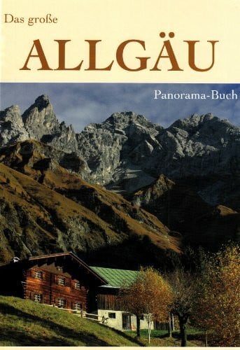 Schwabe, Harald Das große Allgäu: Panorama Buch