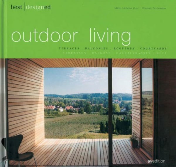 Schönwetter, Christian best designed outdoor living: Terrassen, Balkone, Dachterrassen, Höfe