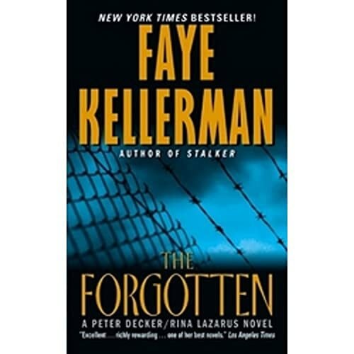 Kellerman, Faye The Forgotten (Decker/Lazarus Novels, 13)