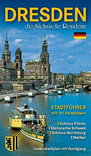 Kootz, Wolfgang Stadtführer Dresden - die Sächsische Residenz: Bildführer durch die Landeshauptstadt und ihre Umgebung