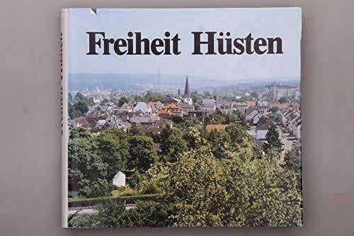 Teriet, Gerhard [Hrsg.] Freiheit Hüsten. Geschichten und Geschichten einer der ältesten Gemeinden des Sauerlandes