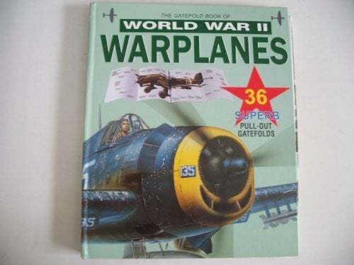 (Brooks, Brown). The Gatefold Book of World War II Warplanes