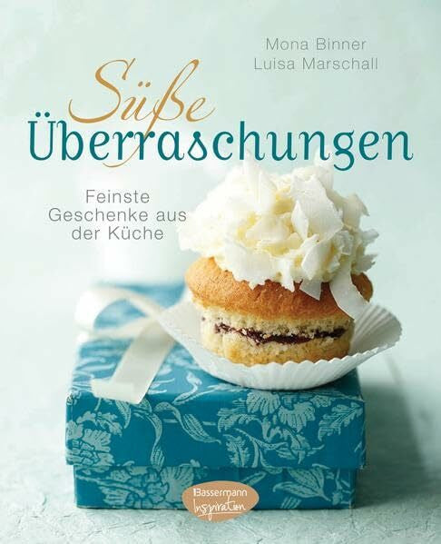 Marschall, Luisa Süße Überraschungen: Feinste Geschenke aus der Küche
