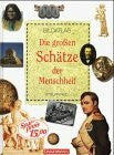 Reid, Struan Die großen Schätze der Menschheit