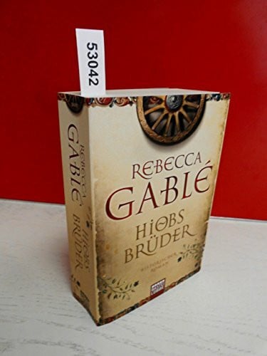 Gablé, Rebecca Hiobs Brüder