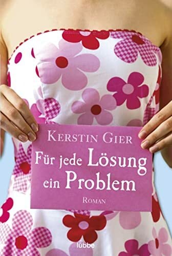 Gier, Kerstin Für jede Lösung ein Problem: Roman
