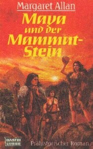 Susanne Tschirner Maya und der Mammut-Stein. Prähistorischer Roman.
