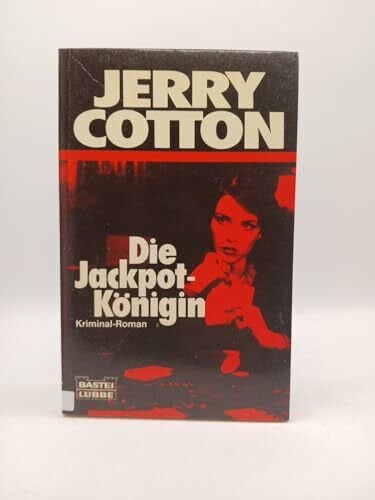 Die Jackpot-Königin (Jerry Cotton. Bastei Lübbe Taschenbücher)