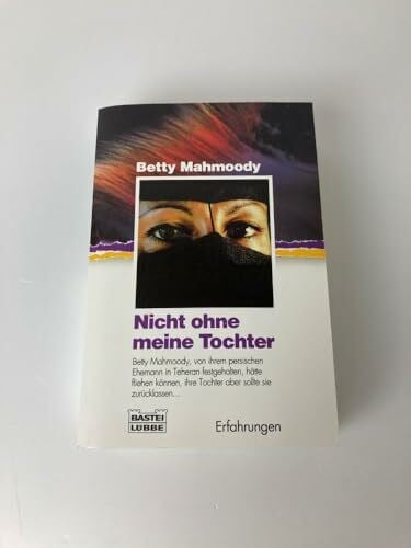 Mahmoody, Betty Nicht ohne meine Tochter