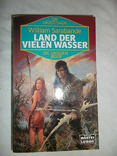 Bernhard Kempen Land der vielen Wasser. Die grossen Jäger 04.